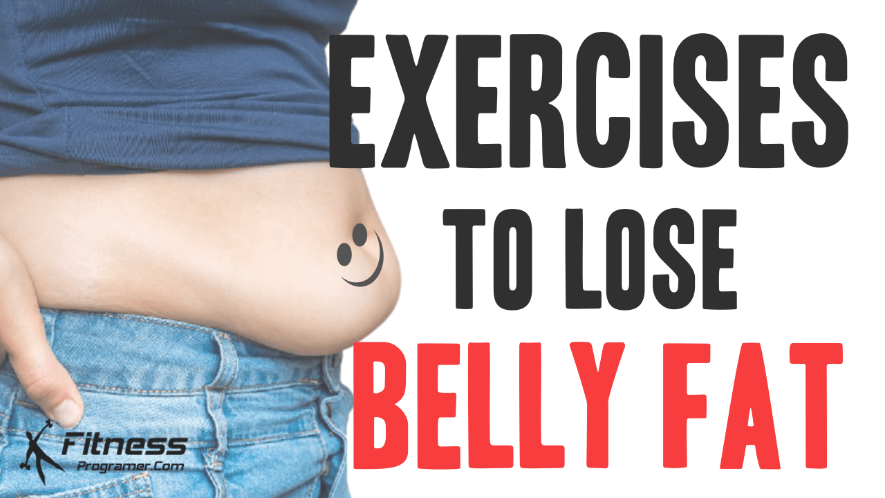 10 Best Exercises To Lose Belly Fat Lose Belly Fat Workout