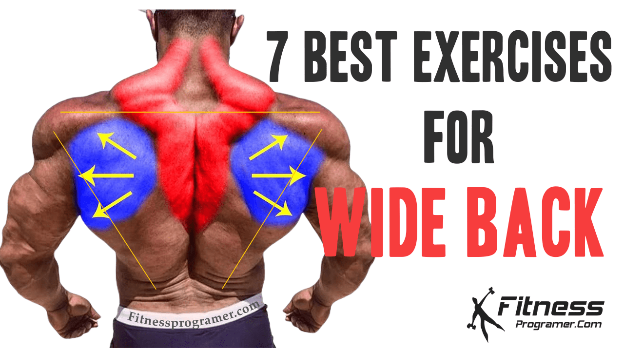 The 7 Best Back Exercises For a Wide Back