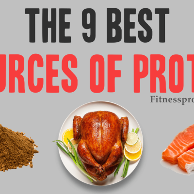 The 9 Best Sources Of Protein