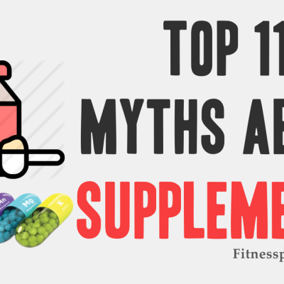 Top 11 Myths About Supplements