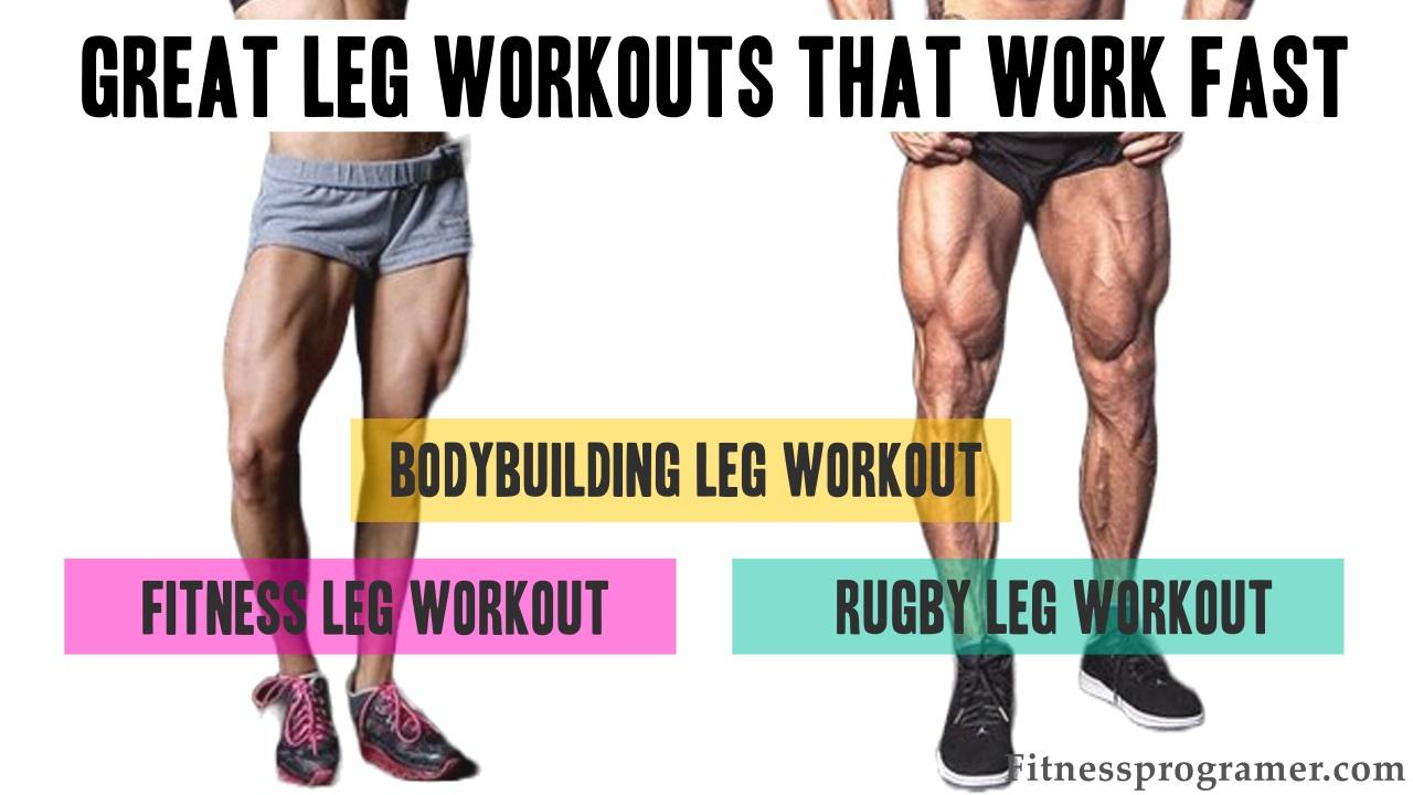 Great Leg Workouts That Work Fast