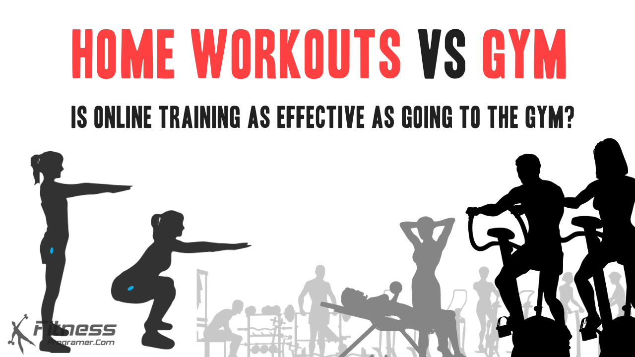 Home Workouts Vs Gym: Is Online Training As Effective As Going To The Gym?