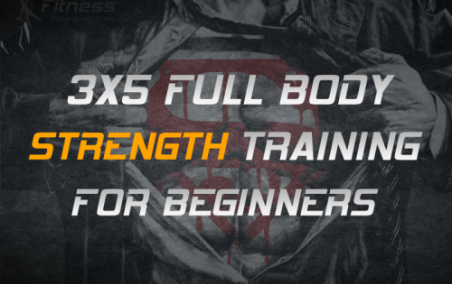 3×5 Full Body Strength Training Program