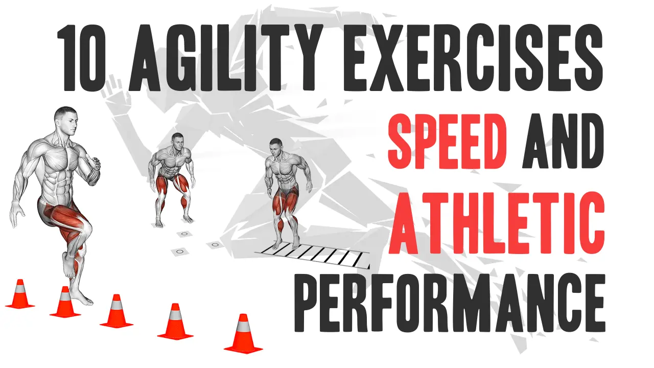 10 Agility Exercises to Boost Speed and Athletic Performance