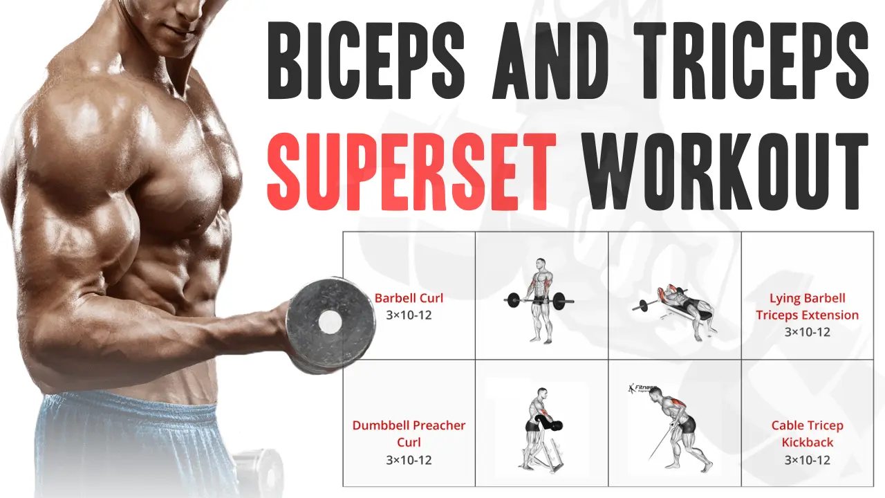 The Ultimate Guide to Biceps and Triceps Superset Workouts