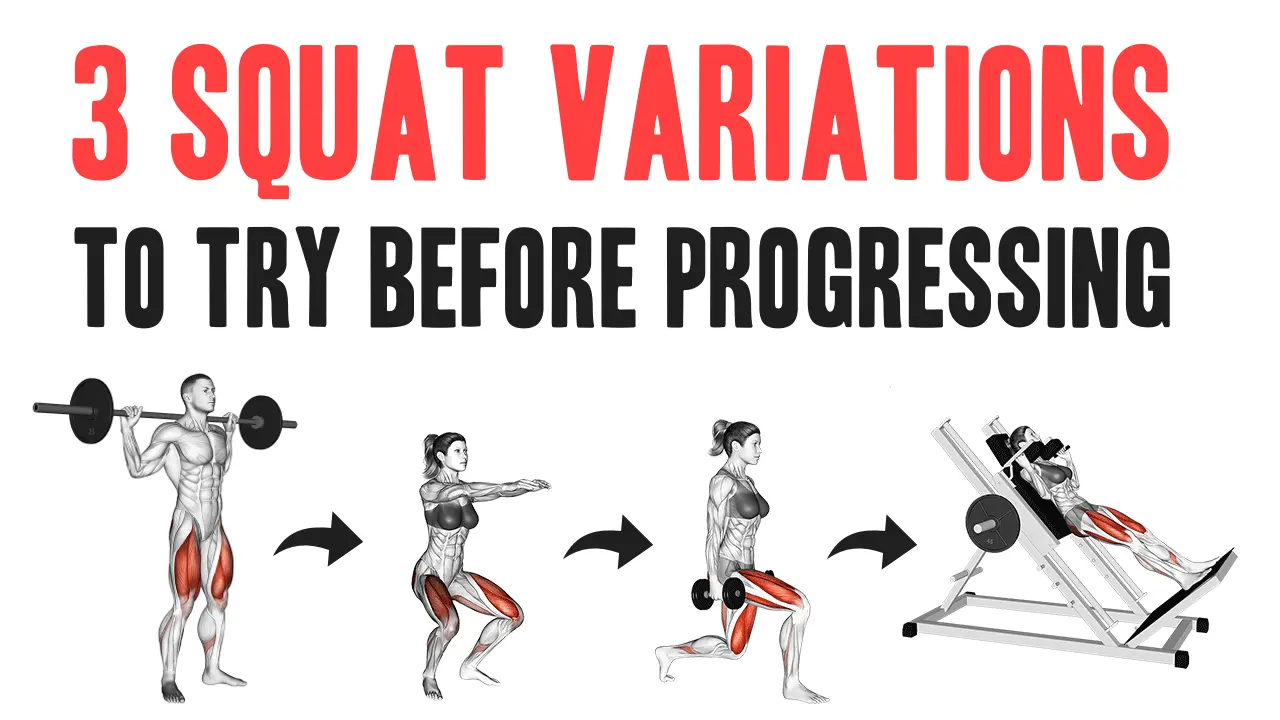 Struggling with Squats? Try These 3 Squat Variations Instead