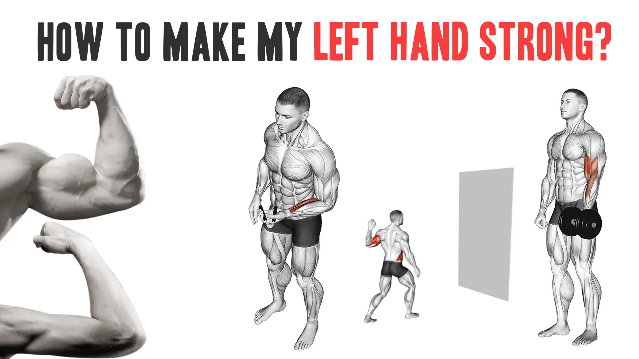 How to make my left hand strong?