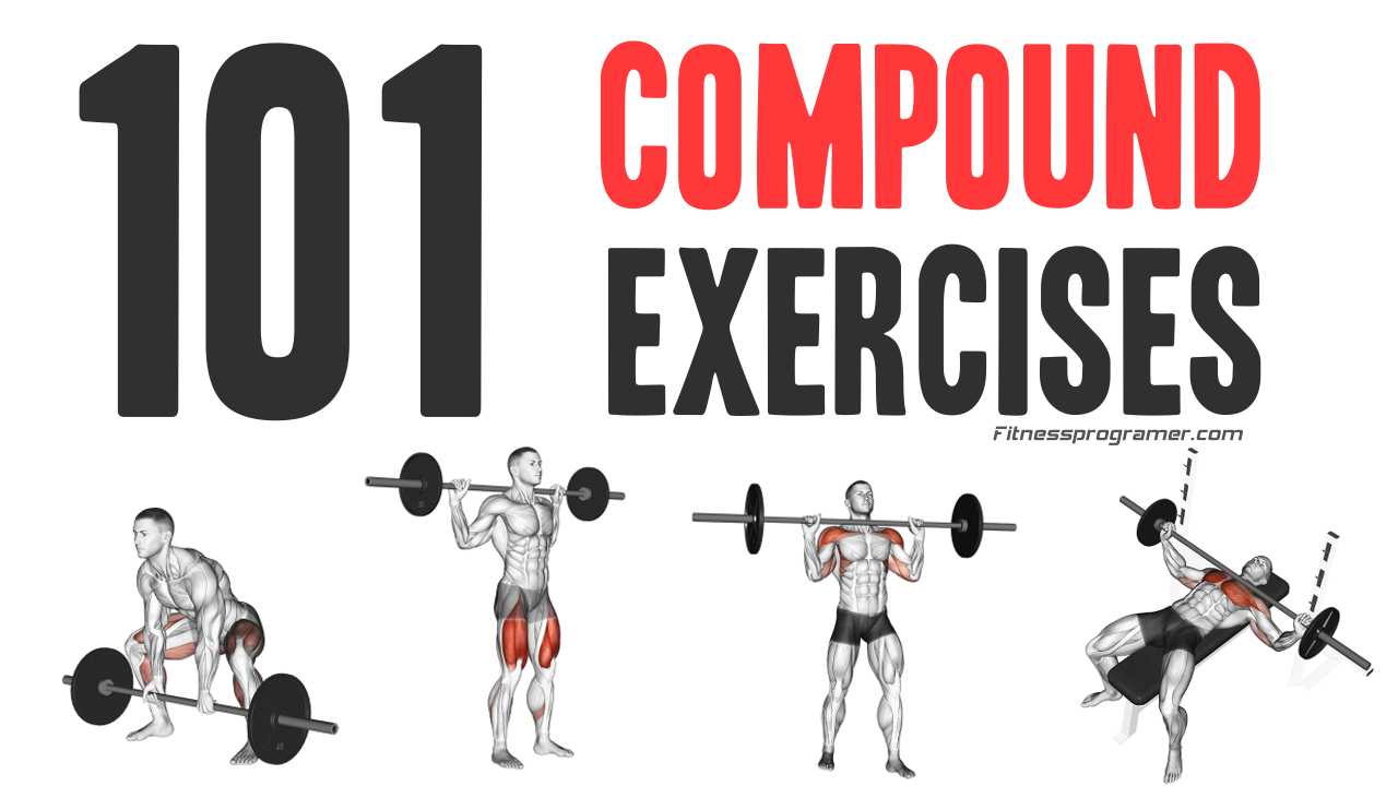 101 Compound Exercises: Maximize Your Gym Time