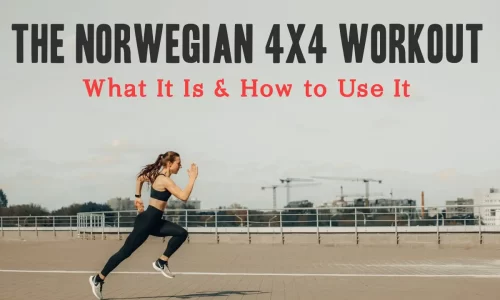 The Norwegian 4×4 Workout: The Ultimate Science-Backed Guide to Building Endurance and VO₂ Max