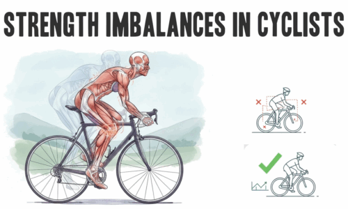 Strength Imbalances in Cyclists: The Training Fixes That Improve Power and Reduce Injury Risk