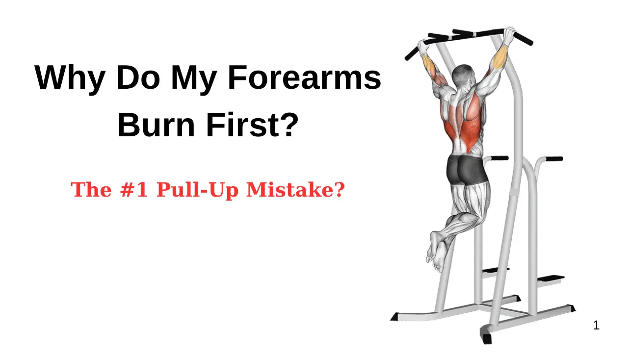Why Your Forearms Burn Before Your Back During Pull-Ups